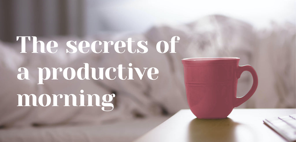 The secrets of a productive morning